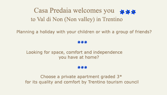 Casa Predaia welcomes you in Val di Non in Trentino
